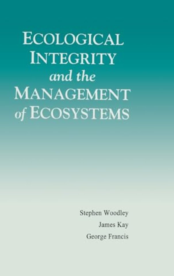 Ecological Integrity and the Management of Ecosystems