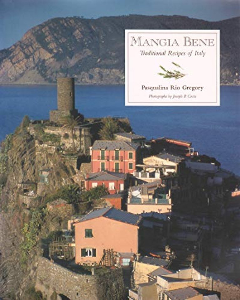 Mangia Bene – Traditional Recipes of Italy