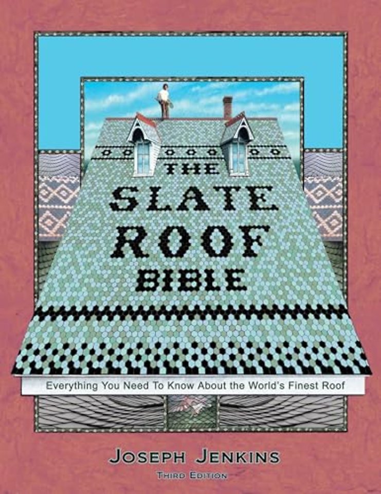 The Slate Roof Bible