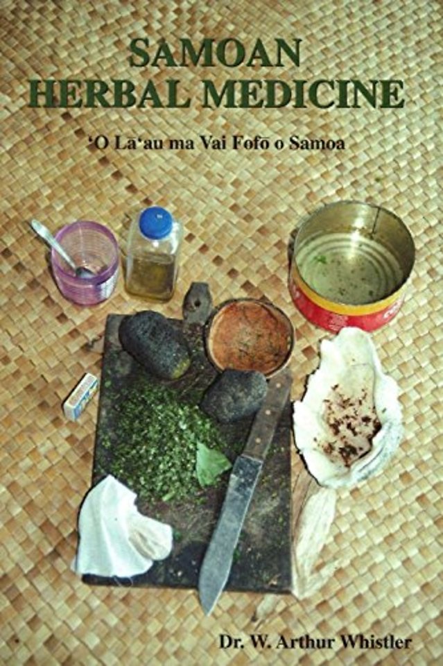 Samoan Herbal Medicine – O La`au ma Vai Fofo o Samoa