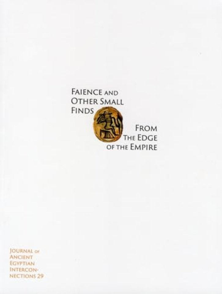 Faience and Other Small Finds from the Edge of the Empire
