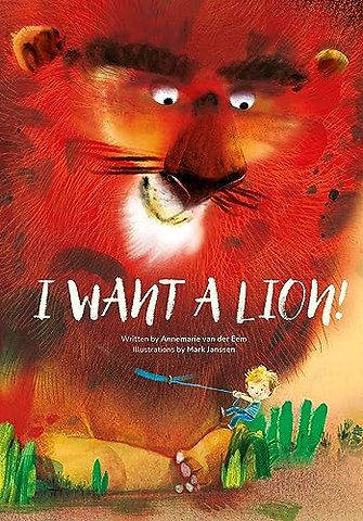 I Want a Lion!