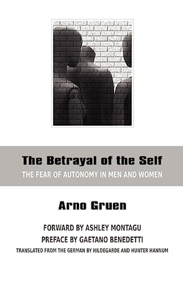 The Betrayal of the Self
