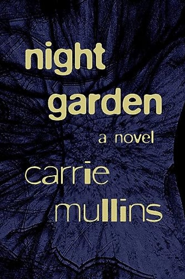 Night Garden – A Novel