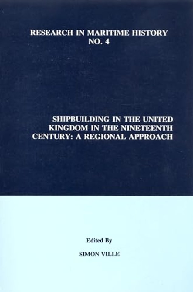 Shipbuilding in the United Kingdom in the Ninete – A Regional Approach
