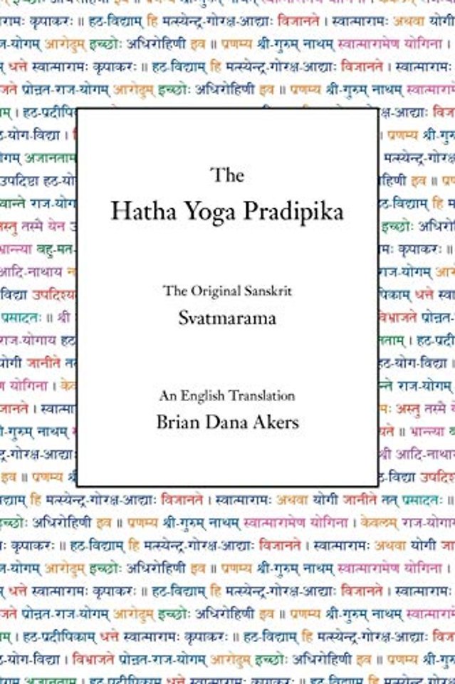 The Hatha Yoga Pradipika