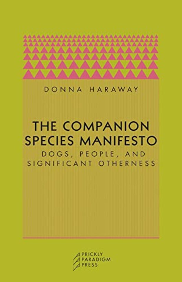 The Companion Species Manifesto