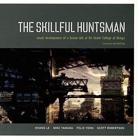 The Skillful Huntsman: Visual Development of a Grimm Tale at
