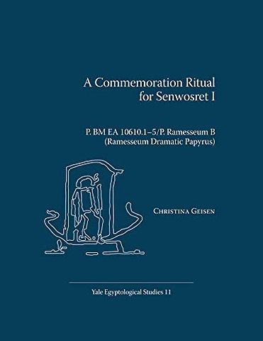 A Commemoration Ritual for Senwosret I