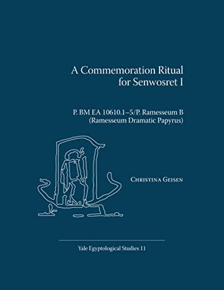 A Commemoration Ritual for Senwosret I