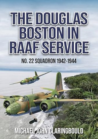 The Douglas Boston in RAAF Service
