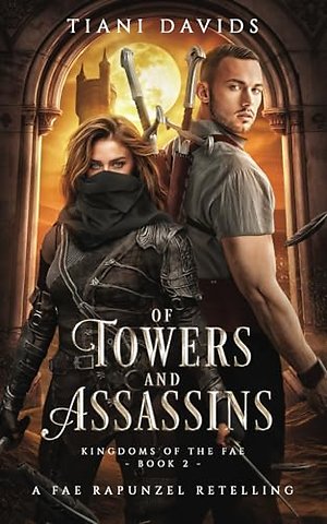 Of Towers and Assassins