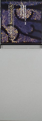 Technical Proceedings of the 2005 NSTI Nanotechnology Conference and Trade Show on CD-ROM