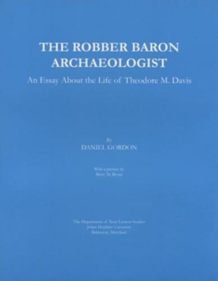 The Robber Baron Archaeologist