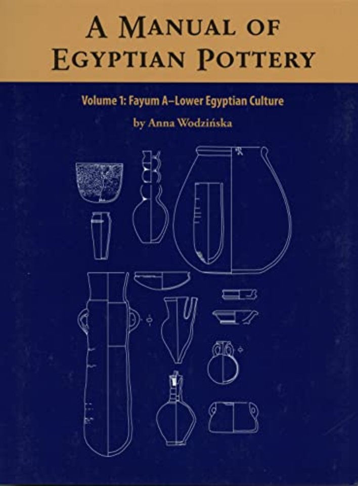 A Manual of Egyptian Pottery, Vol. One