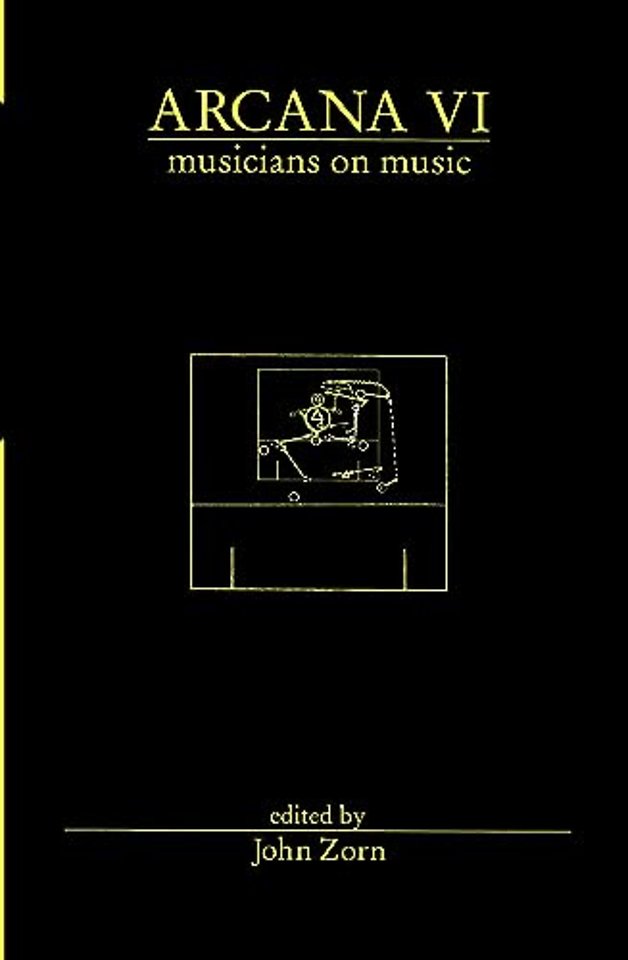 Arcana VI: Musicians on Music