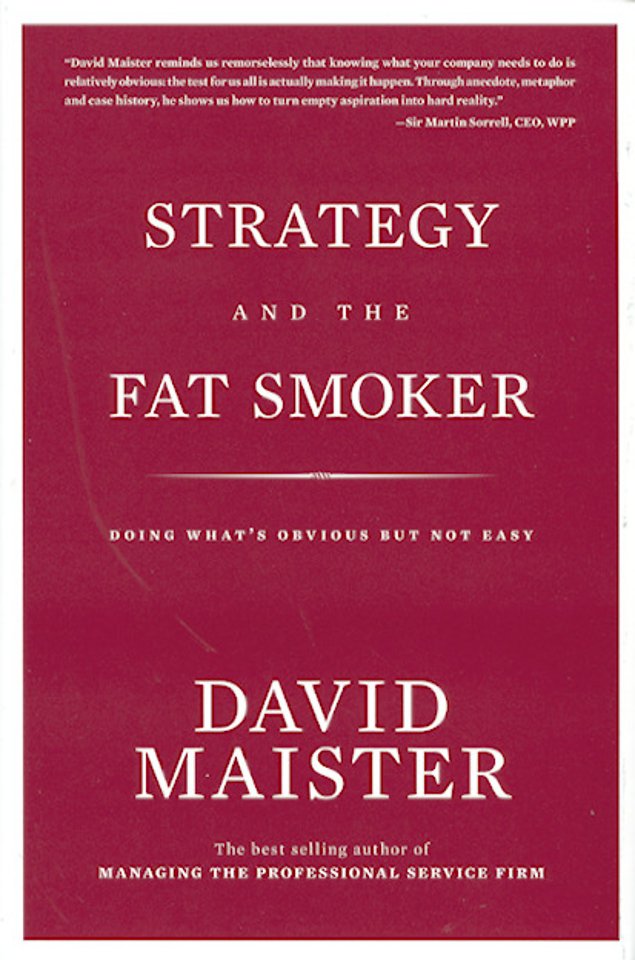 Strategy and the Fat Smoker Strategy and the Fat Smoker