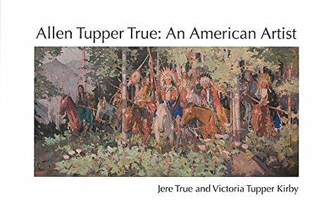 Allen Tupper True – An American Artist