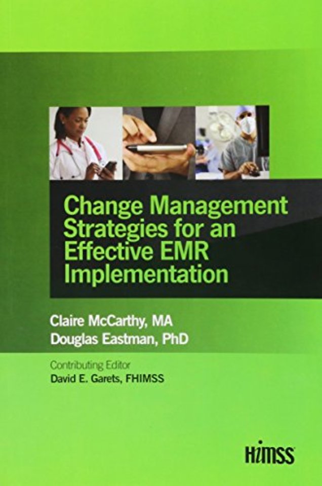 Change Management Strategies for an Effective EMR Implementation
