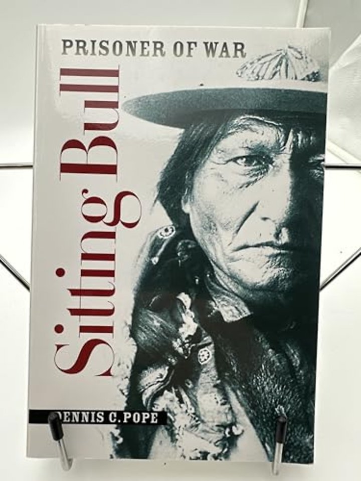 Sitting Bull – Prisoner of War
