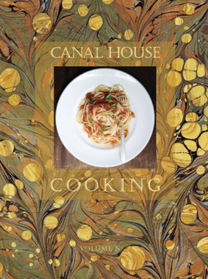 Canal House Cooking Volume No. 7