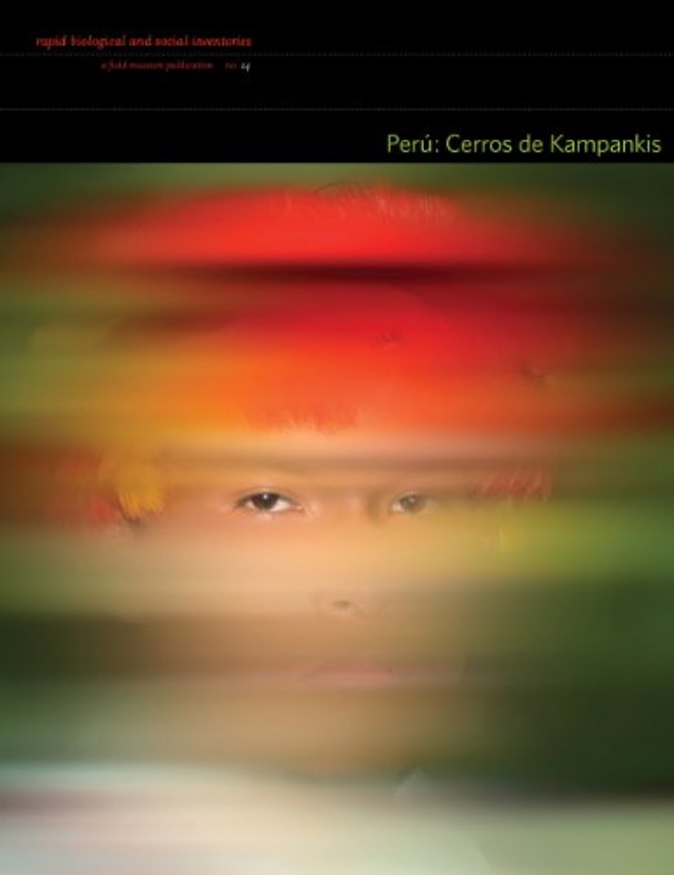 Perú: Cerros de Kampankis – Rapid Biological and Social Inventories: 24