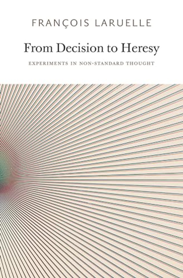 From Decision to Heresy