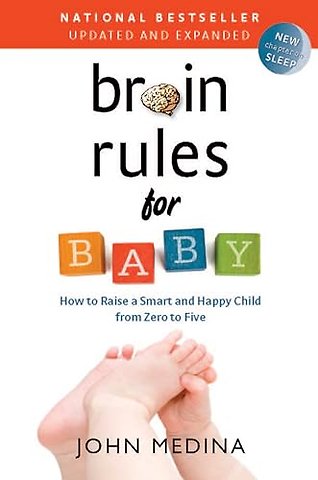 Brain Rules for Baby (Updated and Expanded)
