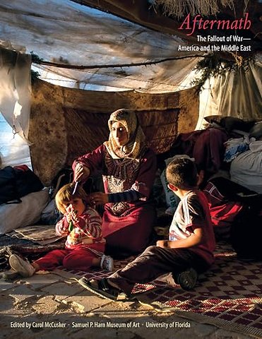 Aftermath – The Fallout of War – America and the Middle East