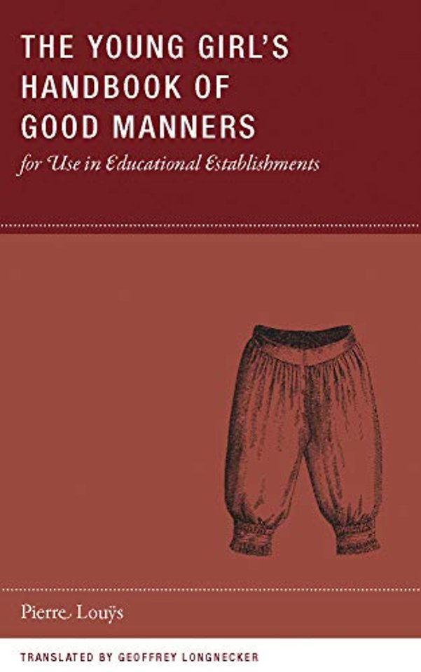 The Young Girl's Handbook of Good Manners for Use in Educational Establishments