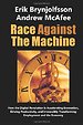 Race Against the Machine Race Against the Machine