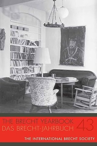 Brecht Yearbook / Das Brecht–Jahrbuch 43
