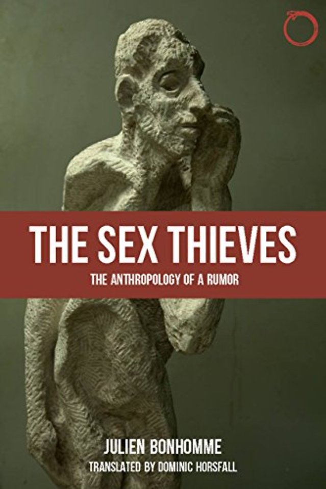 The Sex Thieves – The Anthropology of a Rumor