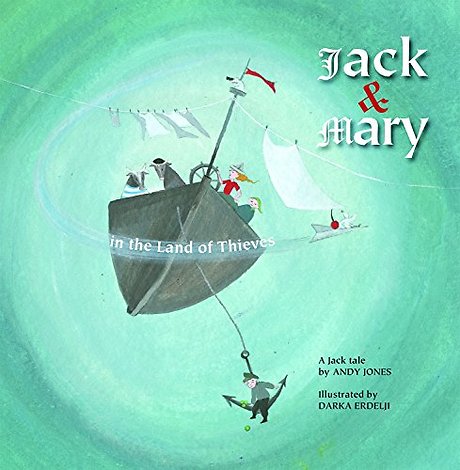 Jack & Mary in the Land of Thieves