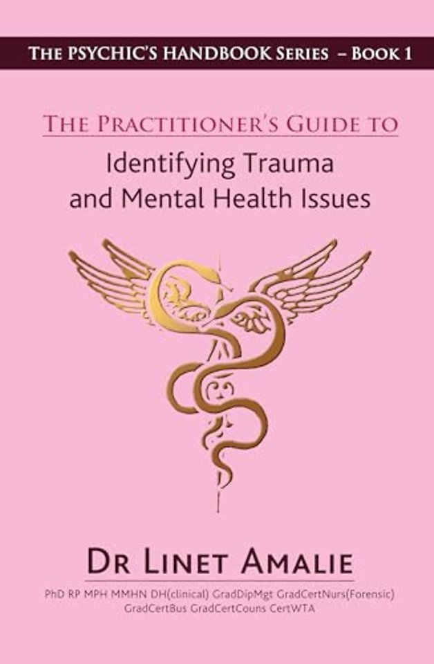 The Practitioner's Guide to Identifying Trauma and Mental Health Issues