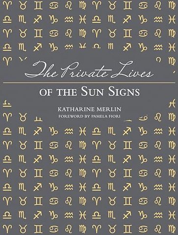 The Private Lives of the Sun Signs