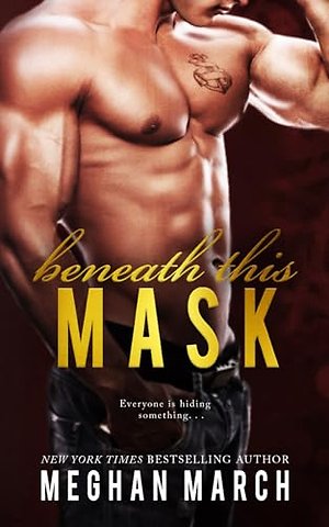BENEATH THIS MASK