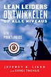 Lean Leiders ontwikkelen op alle niveaus