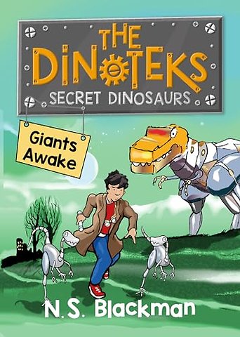 The Secret Dinosaurs #1 (The Dinotek Adventures)