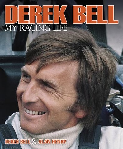Derek Bell - My Racing Life