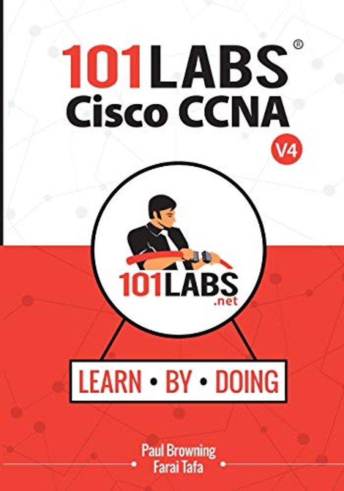 101 Labs - Cisco CCNA : Hands-on Practical Labs for the 200-301