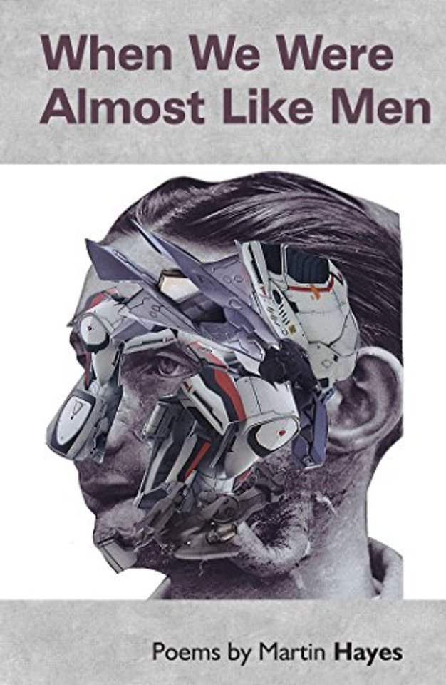 When We Were Almost Like Men