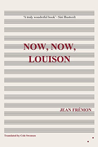 Now, Now, Louison