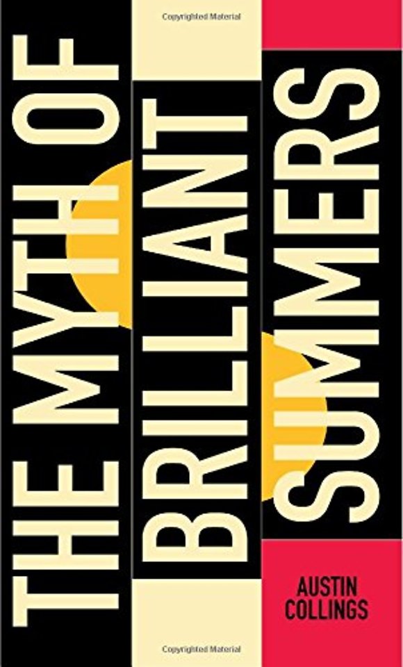 The Myth of Brilliant Summers