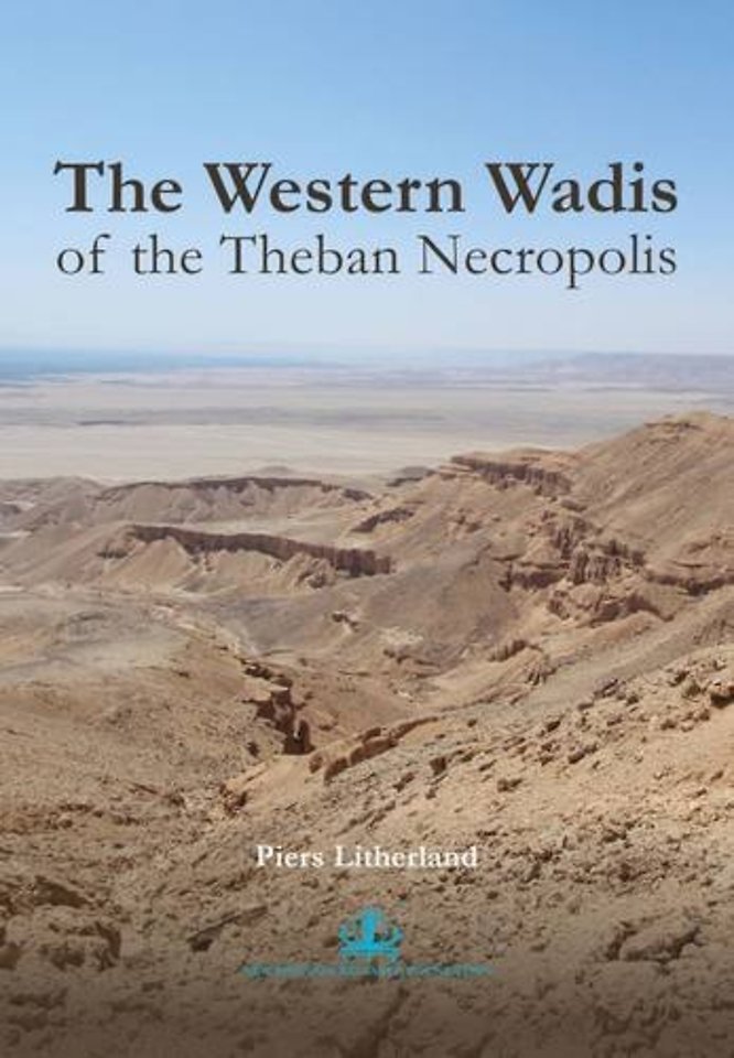 The Western Wadis of the Theban Necropolis