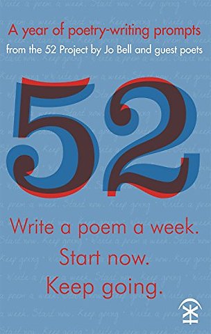 52: Write a Poem a Week. Start Now. Keep Going