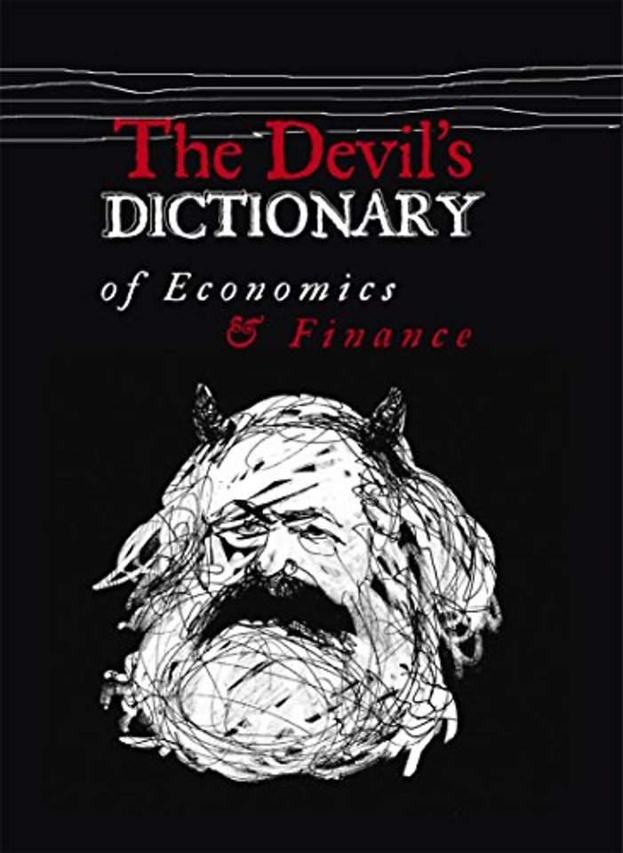 The Devil's Dictionary of Economics and Finance