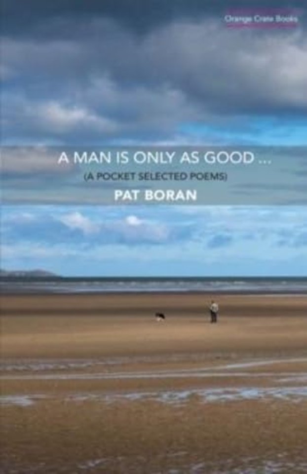 A Man Is Only As Good...