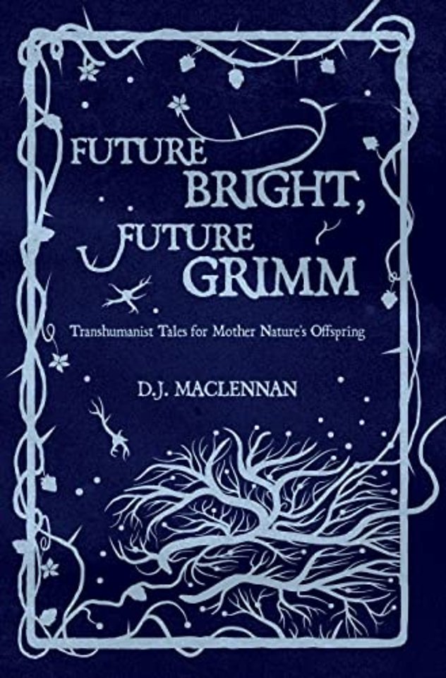 Future Bright, Future Grimm
