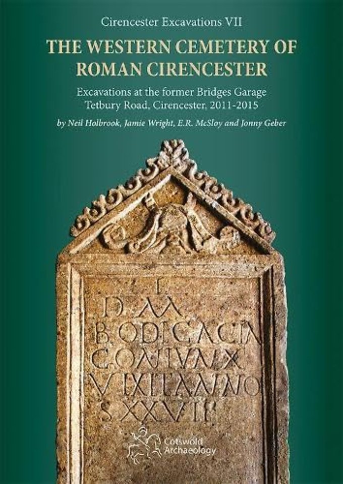 The Western Cemetery of Roman Cirencester